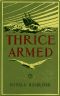 [Gutenberg 38747] • Thrice Armed